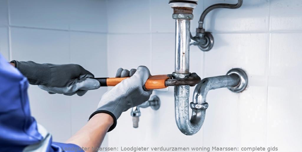 Loodgieter Verduurzamen Woning Maarssen